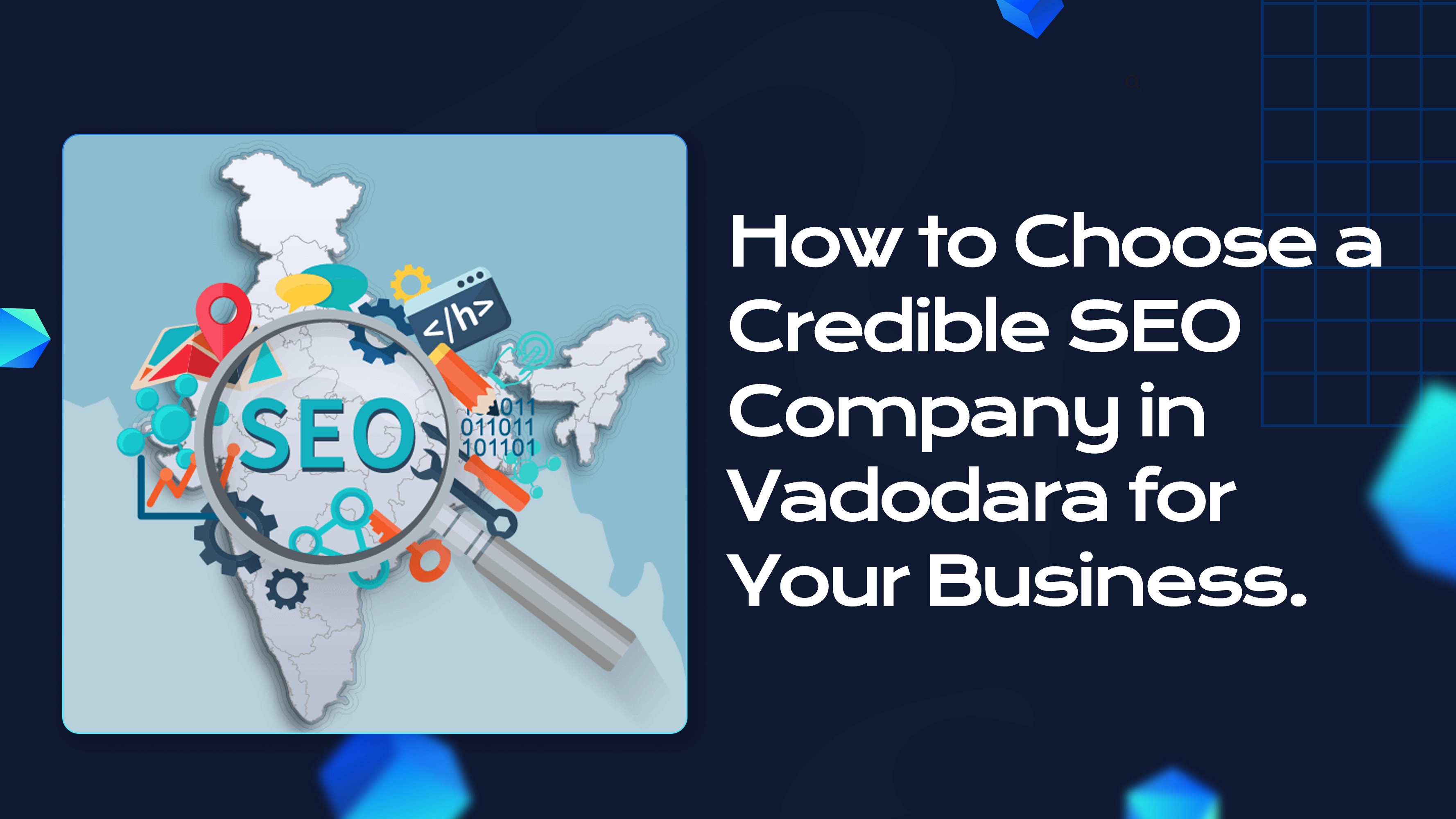 How to Choose a Credible SEO Company in Vadodara for Your Business